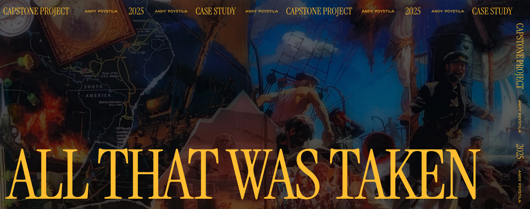 'All That Was Taken' is the title for my Capstone project, a promotional game campaign concerning players with the repatriation movement.